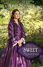 Love's Sweet Beginning by Ann Shorey